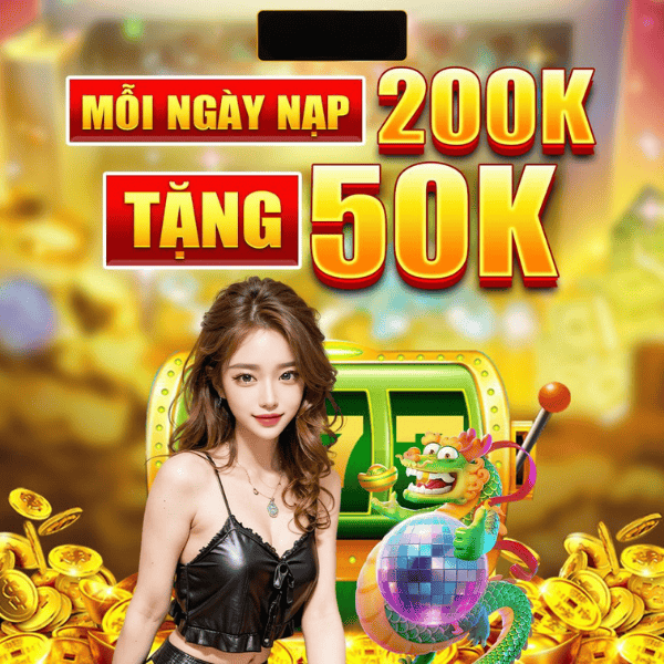 nạp 200k tặng 500k